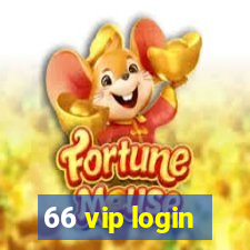 66 vip login